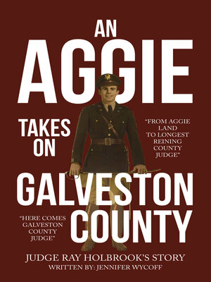 cover image of An Aggie Takes On Galveston County